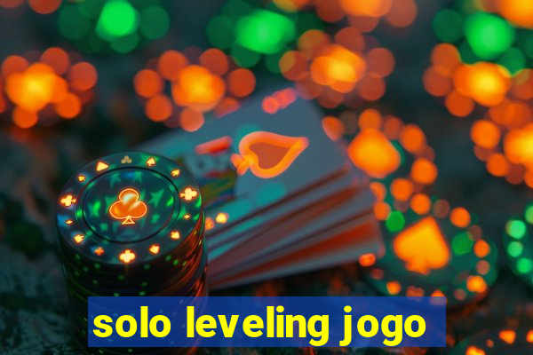 solo leveling jogo